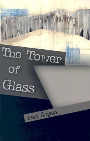 Kniha Tower of Glass Ivan Angelo