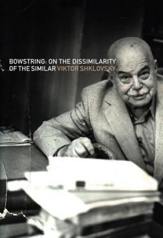 Kniha Bowstring Viktor Shklovsky