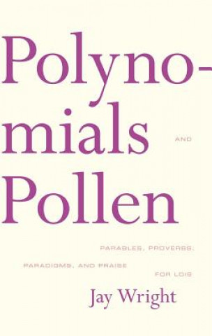 Kniha Polynomials and Pollen Jay Wright