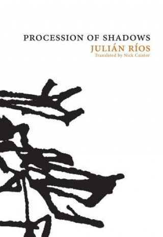 Knjiga Procession of Shadows Julian Rios