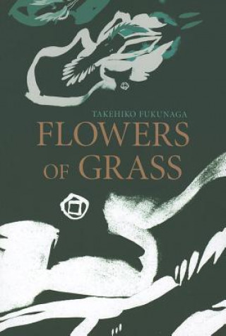 Książka Flowers of Grass Takehiko Fukunaga