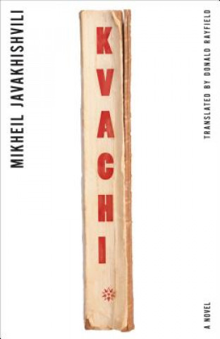 Kniha Kvachi Mikheil Javakhishvili