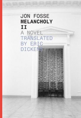 Kniha Melancholy II Jon Fosse
