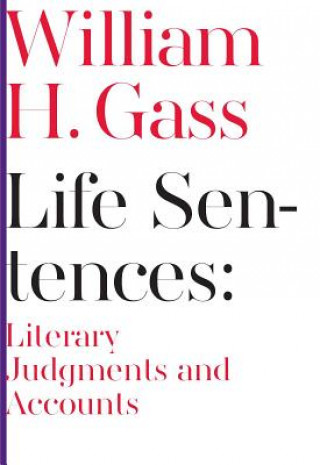 Kniha Life Sentences William H. Gass