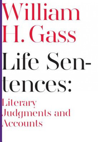 Book Life Sentences William H. Gass