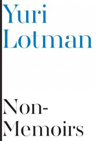 Carte Non-Memoirs Yuri Lotman