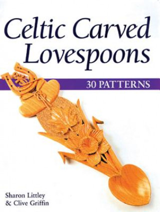 Livre Celtic Carved Lovespoons Sharon Littley