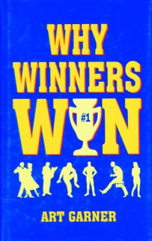 Książka Why Winners Win Art Garner