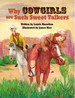 Carte Why Cowgirls Are Such Sweet Talkers Laurie Lazzaro Knowlton