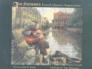 Kniha Alan Flattmann's French Quarter Impressions John R. Kemp