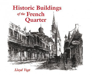 Libro Historic Buildings of the French Quarter Lloyd Vogt