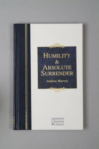 Könyv Humility and Absolute Surrender Andrew Murray