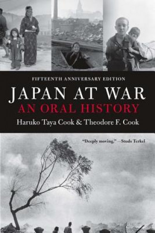 Kniha Japan At War: An Oral History Haruko Taya Cook