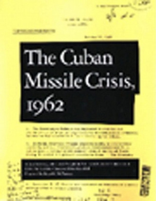 Buch Cuban Missile Crisis, 1962 Peter Kornbluh