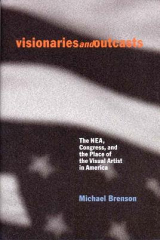 Kniha Visionaries and Outcasts Michael Brenson