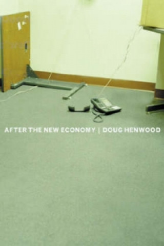 Carte After The New Economy Doug Henwood