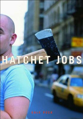 Boek Hatchet Jobs Dale Peck