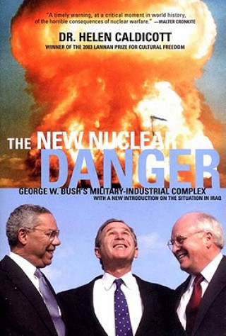 Kniha New Nuclear Danger Helen Caldicott