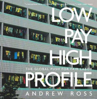 Könyv Low Pay,High Profile Andrew Ross