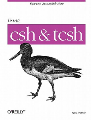 Книга Using CSH & TCSH Paul DuBois