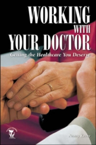 Kniha Working with Your Doctor Nancy Keene