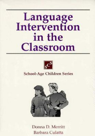 Книга Language Intervention in the Classroom Donna D. Merritt