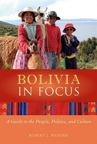 Książka Bolivia in Focus Robert J. Werner