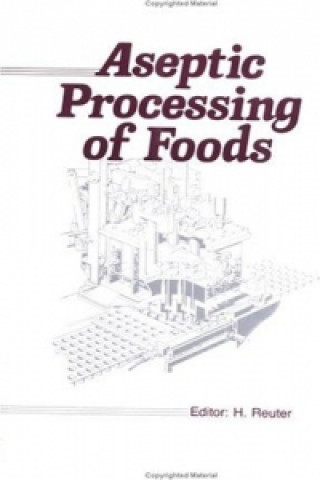 Kniha Aseptic Processing of Foods Helmut Reuter