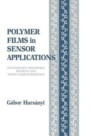 Könyv Polymer Films in Sensor Applications Gabor Harsanyi