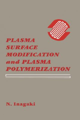 Książka Plasma Surface Modification and Plasma Polymerization Norihiro Inagaki