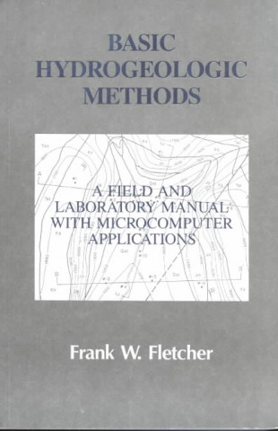 Knjiga Basic Hydrogeologic Methods Frank W. Fletcher