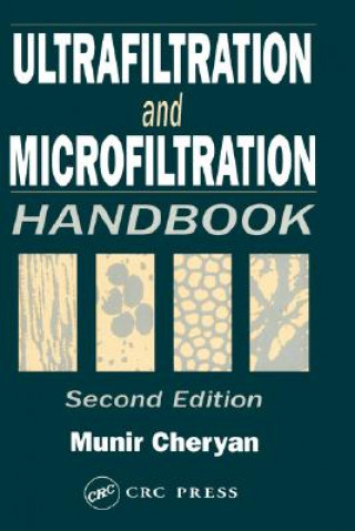 Kniha Ultrafiltration and Microfiltration Handbook Munir Cheryan