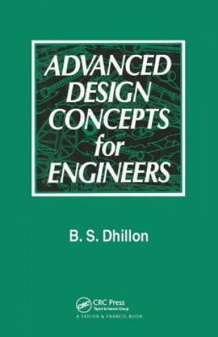 Książka Advanced Design Concepts for Engineers B. S. Dhillon