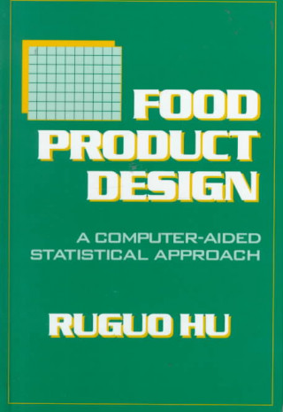 Kniha Food Product Design Ruguo Hu