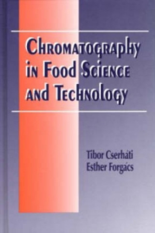 Kniha Chromatography in Food Science and Technology Cserhati