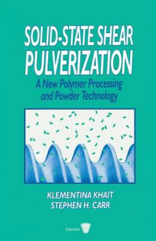 Book Solid-State Shear Pulverization Klementina Khait