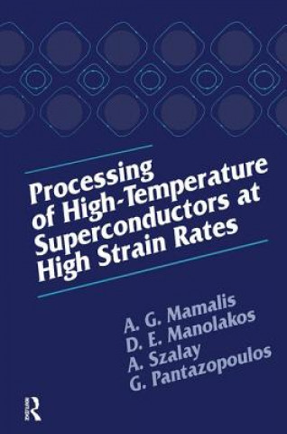 Carte Processing of High-Temperature Superconductors at High Strain A. G. Mamalis
