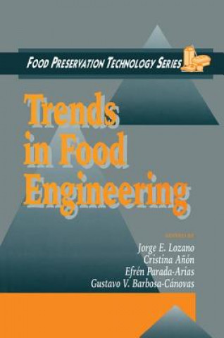 Carte Trends in Food Engineering Jorge E. Lozano