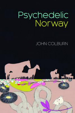 Książka Psychedelic Norway John Colburn