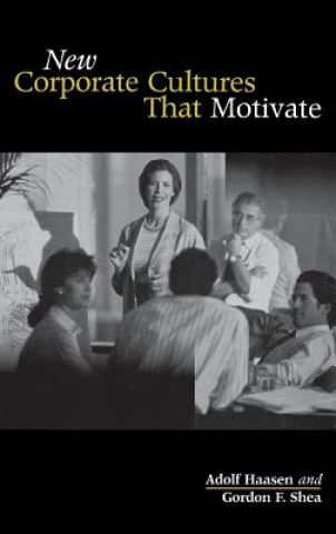 Könyv New Corporate Cultures That Motivate Gordon F. Shea
