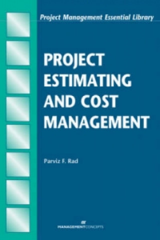 Kniha Project Estimating and Cost Management Parviz F. Rad