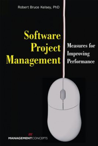 Kniha Software Project Management Robert Bruse Kelsey