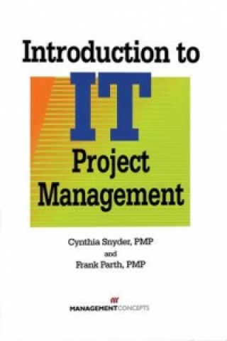 Książka Introduction to IT Project Management Cynthia Stackpole Snyder