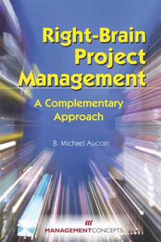 Livre Right-Brain Project Management B. Michael Aucoin