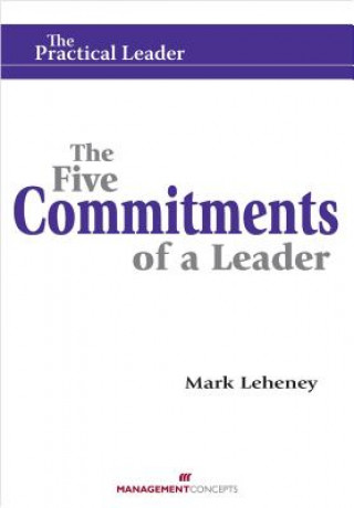 Książka Five Commitments of a Leader Mark Leheney