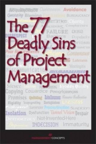 Kniha 77 Deadly Sins of Project Management Management Concepts