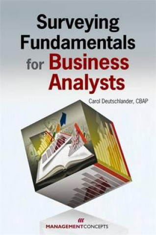 Könyv Surveying Fundamentals for Business Analysts Carol Deutschlander
