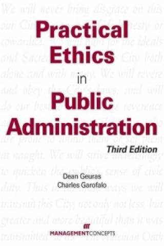 Carte Practical Ethics in Public Administration Dean Geuras