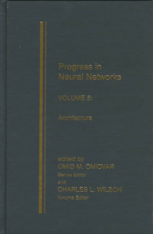 Carte Progress in Neural Networks, Volume Five Charles Wilson