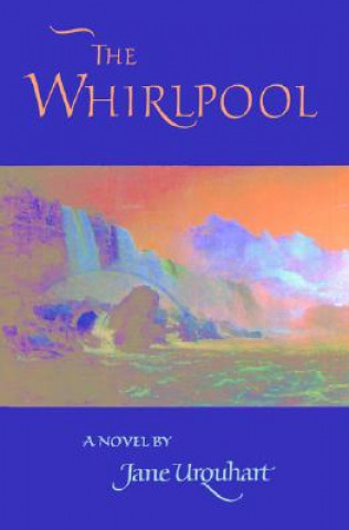 Kniha Whirlpool Jane Urquhart